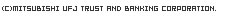 (C)MITSUBISHI UFJ TRUST AND BANKING CORPORATION.